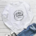 Maybe You Were Created Hoodie